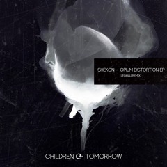 Shekon - Opium Distortion EP + Leghau Remix - Children Of Tomorrow