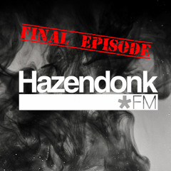 Hazendonk FM April 2019 (FINAL EPISODE EVER!)