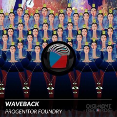 Waveback - Progenitor Foundry (Original Mix)