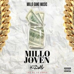 Hozwal - Millo Joven (By TheJuanka) .mp3