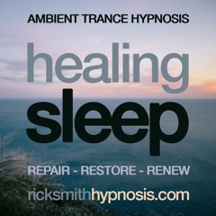 HEALING SLEEP - Ambient Guided Hypnosis