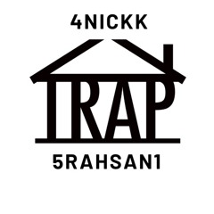 TRAP SPOT - 4NICKK FT 5RAHSAN1