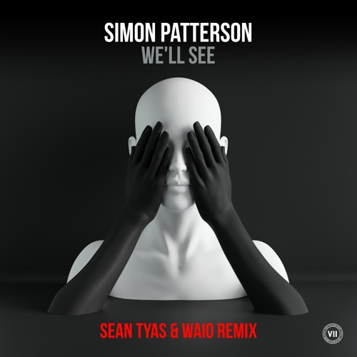 Simon Patterson - We'll See (Sean Tyas & Waio Remix)