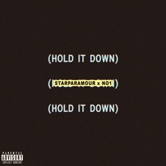 HOLD IT DOWN ft. NO1 | NOAH (prod. by @starparamour)