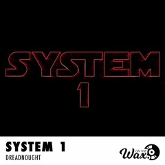 System 1 - Dreadnought [2000 Followers Free Download]