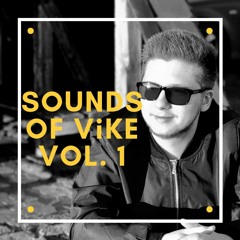 Sounds Of ViKE Vol. 1 (Mixed) [Remix/Edit Pack]