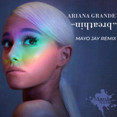 Breathin' (MayoJay Remix)
