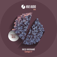 Nico Morano - Cartago (Manuel Moreno Remix) [Hive Audio]