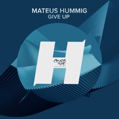 Mateus Hummig - Give UP