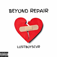 BEYOND REPAIR (Prod. Lee)