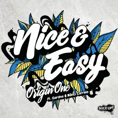 Nice & Easy (T-Kay remix) - Origin One ft Gardna & Nanci Correia