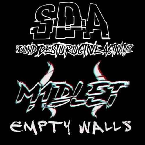 M1dlet & SDA - Empty Walls (Free DL)