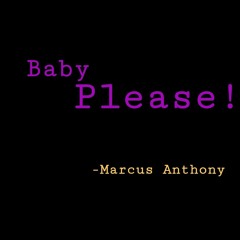 Baby Please!