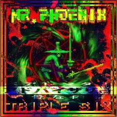 SirTripleSix - MrPhoenix (prod. by iSickle)