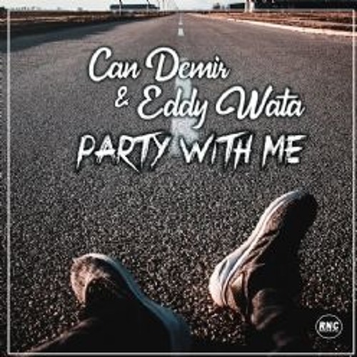 Can Demir & Eddy Wata - Party With Me