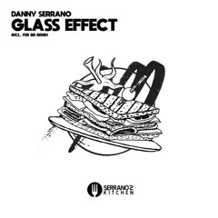 Danny Serrano - Glass Effect (Fer Br Remix)