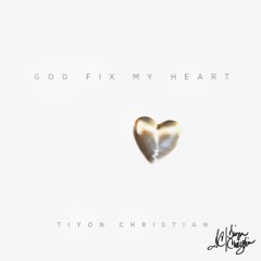 God Fix My Heart