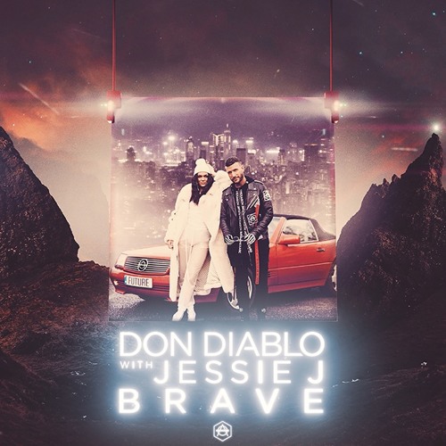 Don Diablo ft. Jessie J - Brave