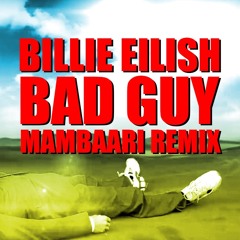 Bad Guy (mambaari disco remix)