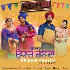 Udhaar Chalda (Dub Refix)