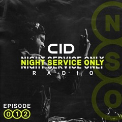 CID Presents: Night Service Only Radio Episode 012
