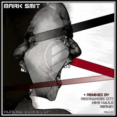 Mark Smit - Hurling Echoes (Bermio Remix) [Forge Records]