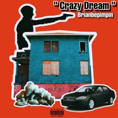 Crazy Dream | Prod. By : @thedopeyhopi