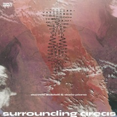 Daniele Baldelli & Dario Piana - Surrounding Areas EP (96kbps)