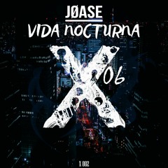 JØASE - Vida Nocturna (Free Download)