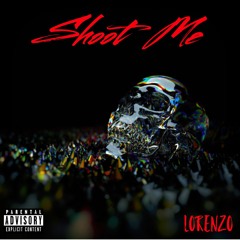 LORENZO- Shoot Me