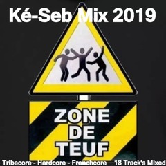 Mix Tribecore Hardcore Frenchcore 2019 - 18 track's 100% Mixed