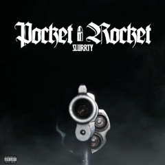 SlurRty - Pocket Rocket (Stream On Apple Music - Spotify)