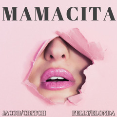 Mamacita - Jacob Critch & Felly Elonda