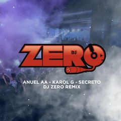 Anuel AA, Karol G - Secreto (Dj Zero Remix)