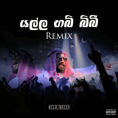 Wasthi - Yalla  Habibi(NoisY Remix)