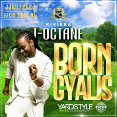 I-Octane - Riviera (Born Gyalis)