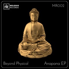 PREMIERE: Beyond Physical - Anapana [Melodik Records]