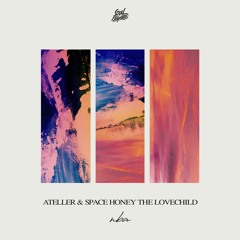 ateller & space honey the lovechild - NBA (forthcoming on 'Dream Canvas' ep)