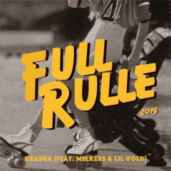 Full Rulle 2019 - Krabba (feat. Melkers & Lil Vold)
