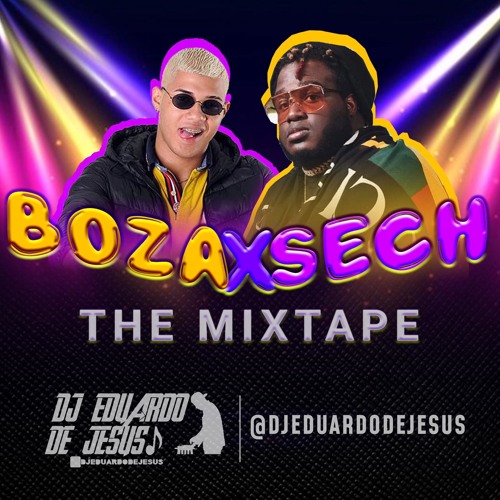 Sech X Boza - Mixtape | @djeduardodejesus