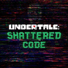 [Undertale: Shattered Code OST] Opposition Incoming!