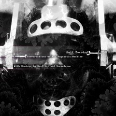Null Encoded - Log 011 Scenedrone Remix