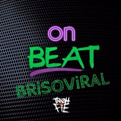 On Beat (Treohfie🔥 x BRiSOViRAL)