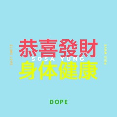 Dope