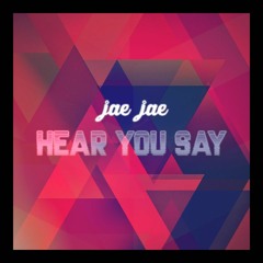 Hear You Say (Original Mix)