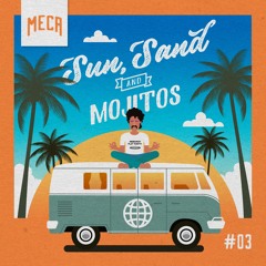 MECA @ sun, sand & mojitos #03