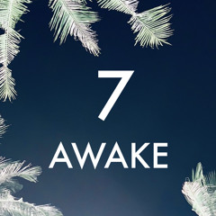 Awake - Mix Series - Episode I