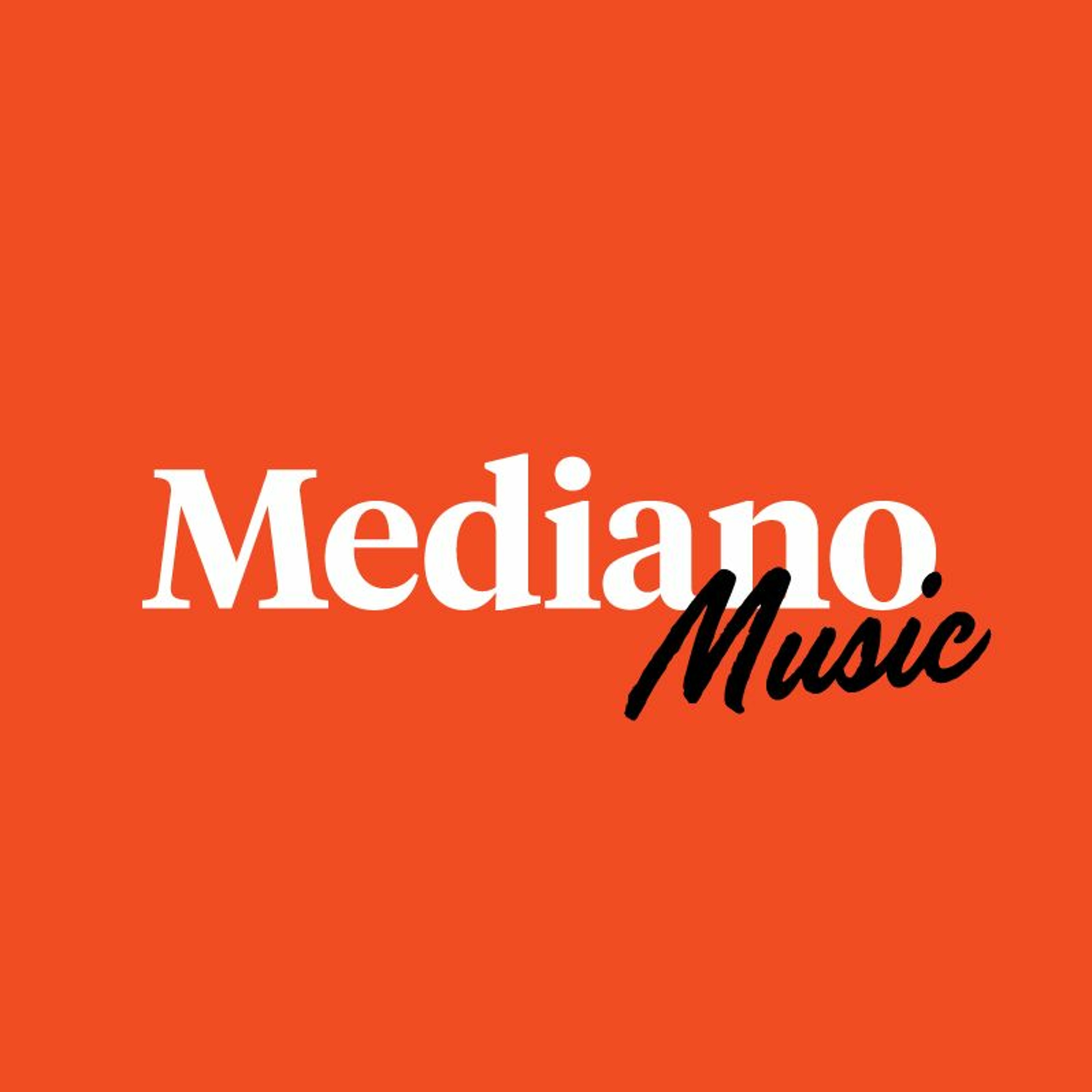 Mediano Music Podcasts | Most Downloaded Episodes