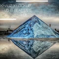KHAUZ & LQQKUP - Beat Mixtape Vol. 1