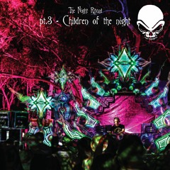 The Night Ritual Pt. 3 - Children of the Night